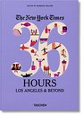 The New York Times 36 Hours Los Angeles  Beyond