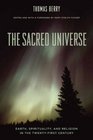 The Sacred Universe Earth Spirituality and Religion in the Twentyfirst Century
