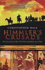 Himmler's Crusade The True Story of the 1938 Nazi Expedition Into Tibet