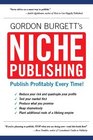 Niche Publishing Publish Profitably Every Time