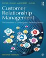 Customer Relationship Management The Foundation of Contemporary Marketing Strategy