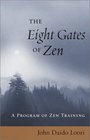 The Eight Gates of Zen  A Program of Zen Training