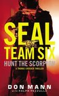Hunt the Scorpion (SEAL Team Six,  Bk 2)
