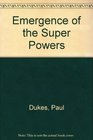 The Emergence of the SuperPowers a Short Comparative History of the USa and the USS R
