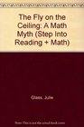 The Fly on the Ceiling A Math Myth