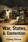 War States and Contention A Comparative Historical Study