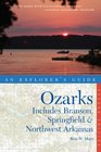 Explorer's Guide Ozarks Includes Branson Springfield  Northwest Arkansas