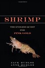 Shrimp The Endless Quest for Pink Gold