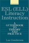 ESL  Literacy Instruction A Guidebook to Theory and Practice
