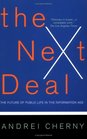 The Next Deal The Future Of Public Life In The Information Age