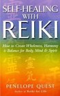 Selfhealing with Reiki How to Create Wholeness Harmony and Balance for Body Mind and Spirit