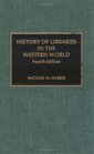 History of Libraries of the Western World