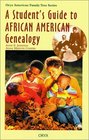 A Student's Guide to African American Genealogy