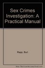 Sex Crimes Investigation A Practical Manual