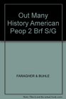 OUT MANY HISTORY AMERICAN PEOP 2 BRF S/G