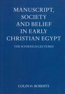 Manuscript Society and Belief in early Christian Egypt