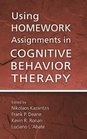 Using Homework Assignments in Cognitive Behavioral Therapy