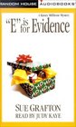 E is for Evidence (Kinsey Millhone, Bk 5) (Abridged Audio Cassette)