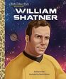 William Shatner A Little Golden Book Biography