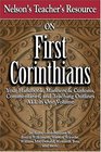 Nelson's Teacher's Resource on First Corinthians  Your Handbook Manners  Customs Commentary and Teaching Outlines ALL in One Volume