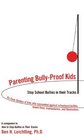Parenting BullyProof Kids How to Stop School Bullies in Their Tracks