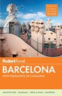 Fodor's Barcelona with Highlights of Catalonia