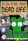 The Dead Life A Resurrection Game Graphic Novel