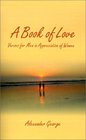 A Book of Love Verses for Men in Appreciation of Women