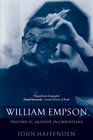 William Empson Volume II Among the Christians