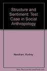 Structure and Sentiment Test Case in Social Anthropology