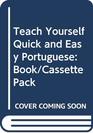 Teach Yourself Quick and Easy Portuguese Book/Cassette Pack