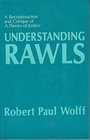 Understanding Rawls A reconstruction and critique of A theory of justice