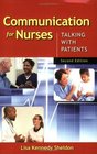 Communication for Nurses Talking with Patients Second Edition