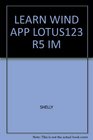 Learning to Use Windows Applications Lotus 123 Release 5 for Windows