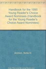 Handbook for the 1990 Young Reader's Choice Award Nominees