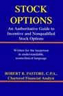 Stock Options An Authoritative Guide to Incentive and Nonqualified Stock Options