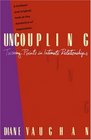 Uncoupling : Turning Points in Intimate Relationships