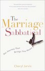 The Marriage Sabbatical  The Journey That Brings You Home