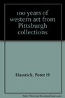 100 years of western art from Pittsburgh collections