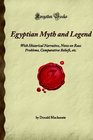 Egyptian Myth and Legend With Historical Narrative Notes on Race Problems Comparative Beliefs etc