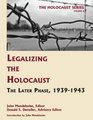 Legalizing the Holocaust The Later Phase 19391943