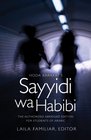 Hoda Barakat's  ISayyidi wa Habibi/I The Authorized Abridged Edition for Students of Arabic