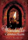 THE WOODVILLE CONNECTION