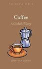 Coffee A Global History