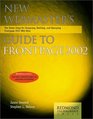 New Webmaster's Guide to FrontPage 2002 The Eight Steps for Designing Building and Managing FrontPage 2002 Web Sites