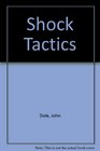 Shock Tactics