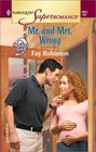 Mr. and Mrs. Wrong (9 Months Later) (Harlequin Superromance, No 1012)