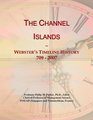 The Channel Islands: Webster's Timeline History, 709 - 2007