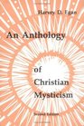 An Anthology of Christian Mysticism