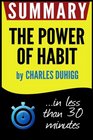 Summary of The Power of Habit Why We Do What We Do in Life and Business